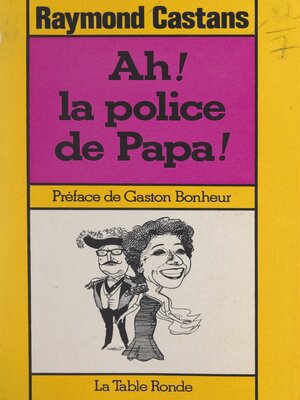 cover image of Ah ! la police de Papa !